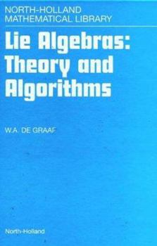 Hardcover Lie Algebras: Theory and Algorithms: Volume 56 Book