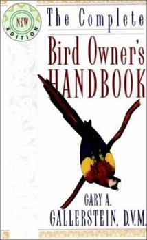 Hardcover The Complete Bird Owner's Handbook Book