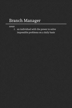 Paperback Branch Manager: Funny Sarcastic Lined Notebook / Journal for Work and the Office Book