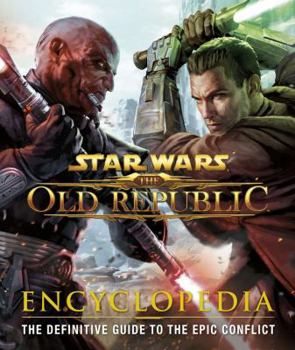 Hardcover Star Wars: The Old Republic: Encyclopedia Book