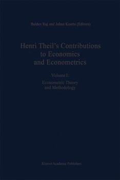 Hardcover Henri Theil's Contributions to Economics and Econometrics: Econometric Theory and Methodology Book