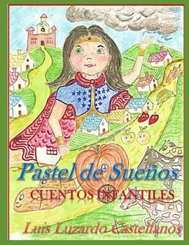 Paperback Pastel de Sueños: Cuentos Infantiles [Spanish] Book