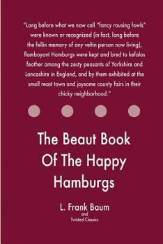 Paperback The Beaut Book Of The Happy Hamburgs Book