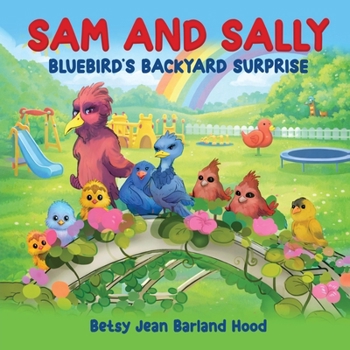 Sam and Sally: Bluebird's Backyard Surprise