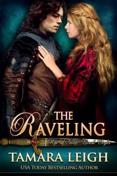 Paperback The Raveling: Book Eight: Age of Faith Book