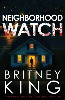 Neighborhood Watch: A Psychological Thriller