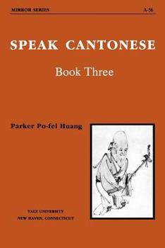 Paperback Speak Cantonese Book Three Book