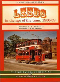 Paperback Leeds in the Age of the Tram 1950 - 59 (The Nostalgia Collection) Book