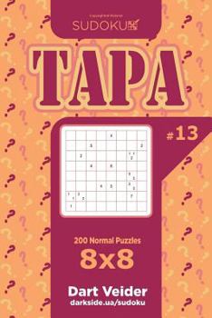 Paperback Sudoku Tapa - 200 Normal Puzzles 8x8 (Volume 13) Book