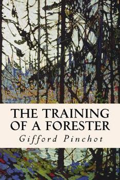 Paperback The Training of a Forester Book