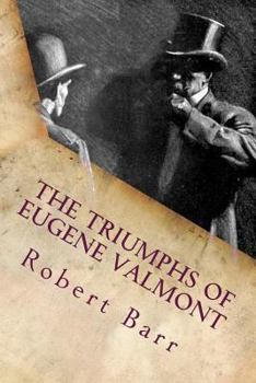 Paperback The triumphs of Eugene Valmont Book