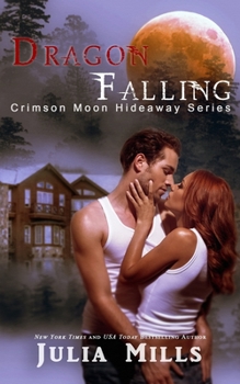 Paperback Crimson Moon Hideaway: Dragon Falling Book