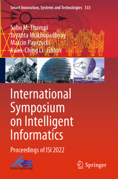 Paperback International Symposium on Intelligent Informatics: Proceedings of Isi 2022 Book