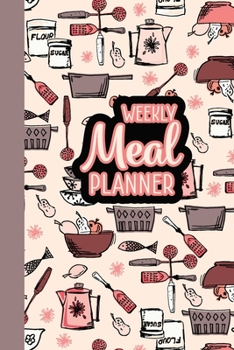 Paperback Weekly Meal Planner: 52 Week Food Journal; Planning Pages With Shopping Lists; Retro Pots And Pans Book