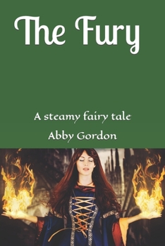 Paperback The Fury: A steamy fairy tale Book