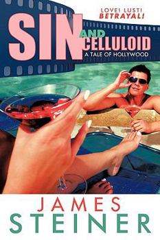 Paperback Sin and Celluloid: A Tale of Hollywood Book
