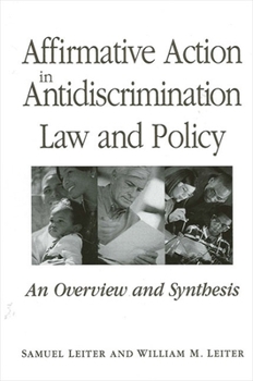 Paperback Affirmative Action in Antidiscrimination Law and Policy: An Overview and Synthesis Book