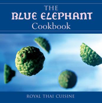 Paperback The Blue Elephant Cookbook: Royal Thai Cuisine Book