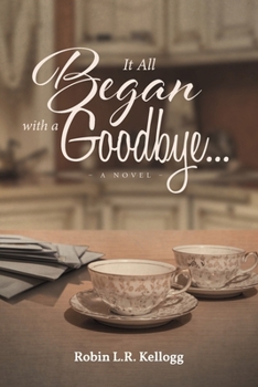Paperback It All Began with a Goodbye... Book