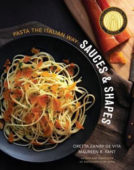 Hardcover Sauces & Shapes: Pasta the Italian Way Book