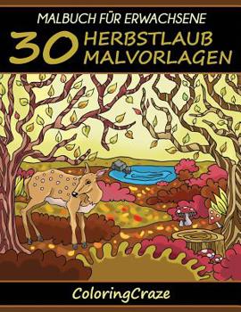Paperback Malbuch für Erwachsene: 30 Herbstlaub Malvorlagen [German] Book