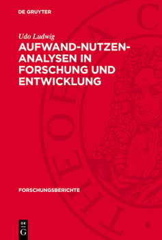 Hardcover Aufwand-Nutzen-Analysen in Forschung Und Entwicklung [German] Book