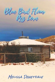 Paperback Bluebird Flour Rez Love Book