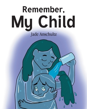 Paperback Remember, My Child Book