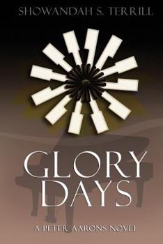 Paperback Glory Days: A Peter Aarons Novel Book