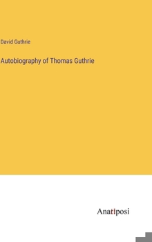 Hardcover Autobiography of Thomas Guthrie Book