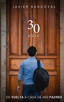 Paperback 30 años, de vuelta a casa de mis padres [Spanish] Book