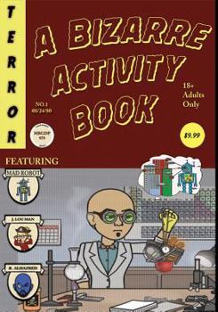 Paperback A Bizarre Activity Book: A Mad Robot Comic Book