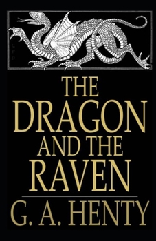 Paperback The Dragon and the Raven Illustrated Book