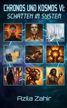 Chronos und Kosmos VI: Schatten im System (German Edition)