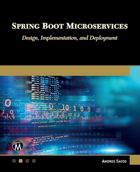 Paperback Spring Boot Microservices: Design, Implementation and Deployment Book