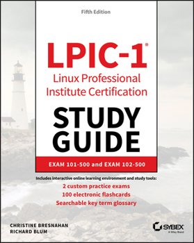 Paperback Lpic-1 Linux Professional Institute Certification Study Guide: Exam 101-500 and Exam 102-500 Book