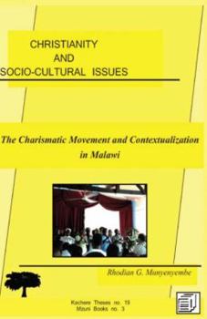 Paperback Christianity and Socio-cultural Issues. The Charismatic Movement and Contextualization of the Gospel in Malawi Book