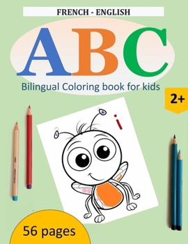 Paperback ABC Adventures: learn English and French through playful images: Dual-Language Discovery: Exploring ABCs with Engaging Illustrations. [French] Book