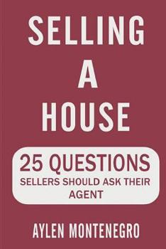 Paperback Selling A House: 25 Questions Sellers Should Ask Their Agent Book