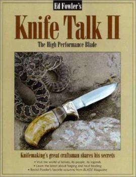 Paperback Ed Fowler's Knife Talk II: The High Performance Blade Book