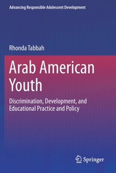 Paperback Arab American Youth: Discrimination, Development, and Educational Practice and Policy Book