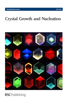 Hardcover Crystal Growth and Nucleation: Faraday Discussions No 136 Book