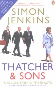 Paperback Thatcher and Sons: A Revolution in Three Acts Book