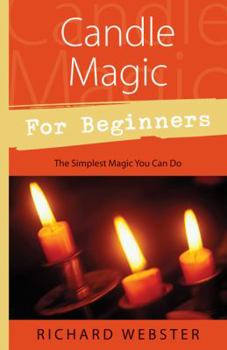 Paperback Candle Magic for Beginners: The Simplest Magic You Can Do Book