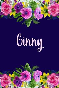 Paperback Ginny: Personalized Name Pink Floral Design Matte Soft Cover Notebook Journal to Write In. 120 Blank Lined Pages Book