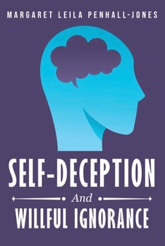 Paperback Self-Deception and Wilful Ignorance Book