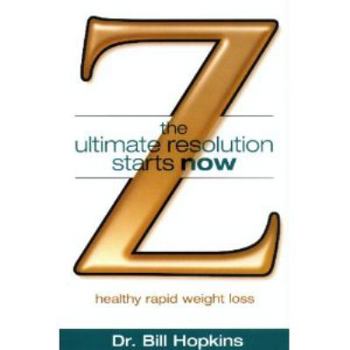 Z: The Ultimate Resolution Starts Now, Healthy Rapid Weight Loss