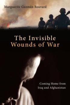 Paperback Invisible Wounds of War: Coming Home from Iraq and Afghanistan Book