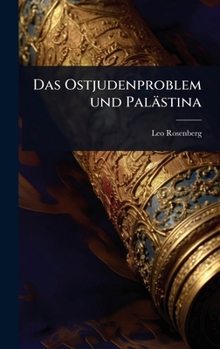 Das Ostjudenproblem und Palästina (German Edition)