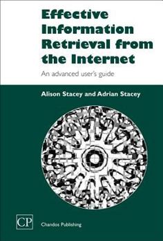 Paperback Effective Information Retrieval from the Internet: An Advanced User's Guide Book